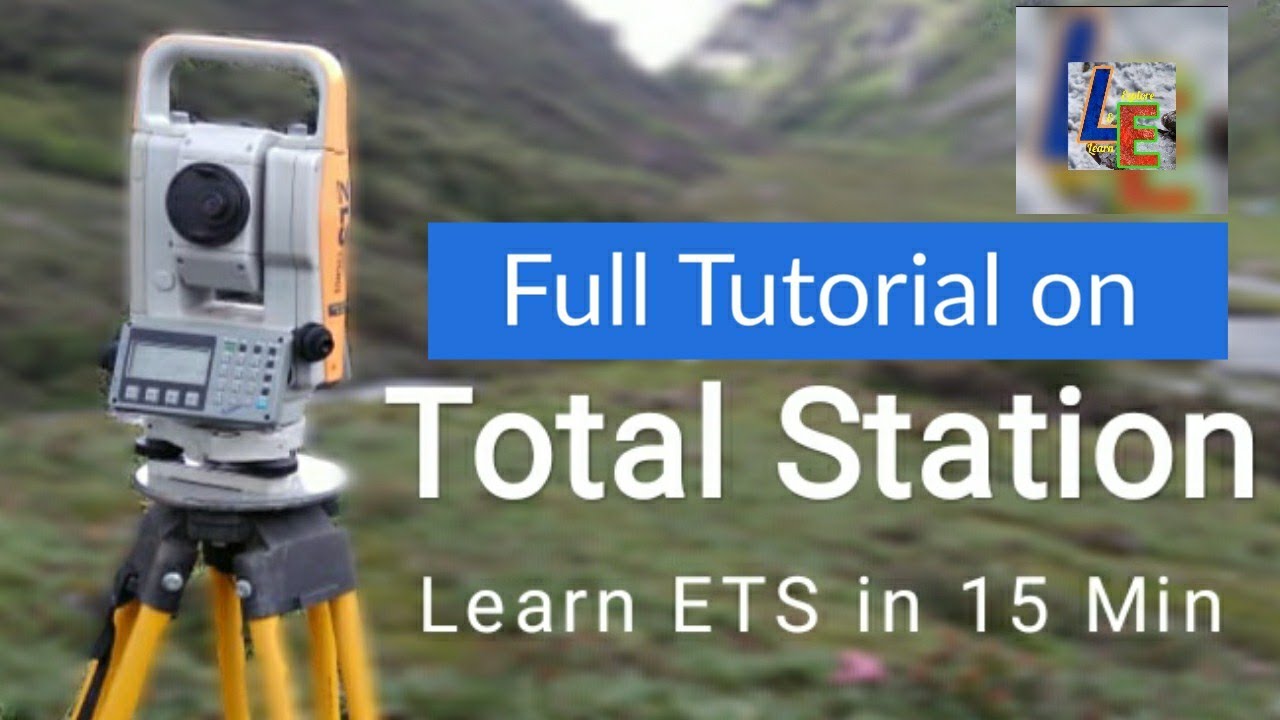 TOTAL STATION TUTORIAL | CENTERING LEVELLING ORIENTATION | LEICA TS11