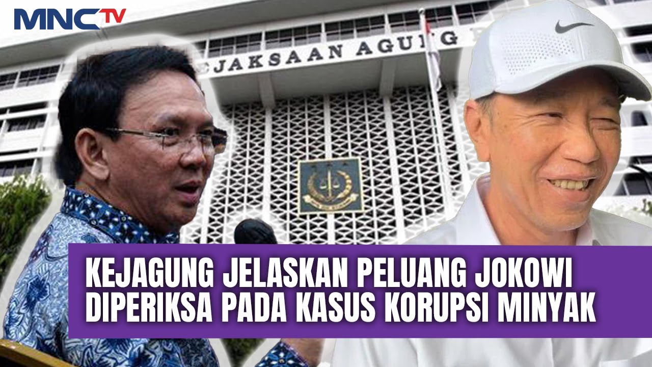 Begini Respons Kejagung Usai Ahok Minta Periksa Jokowi di Kasus Minyak
