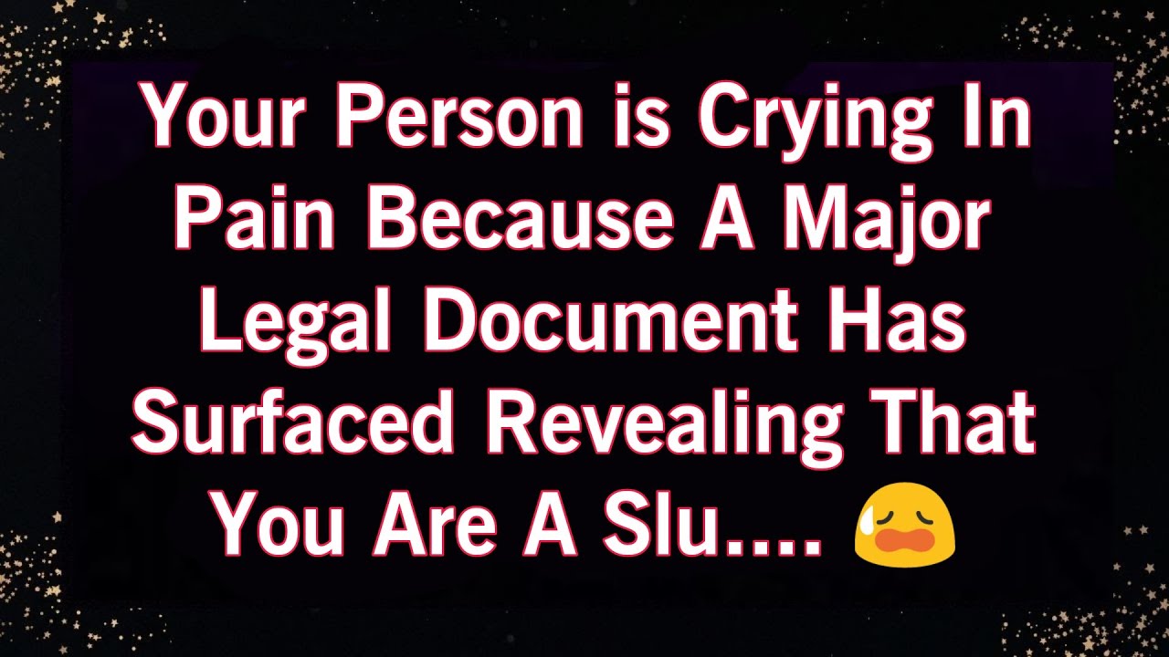 YOUR PERSON IS CRYING IN PAIN BECAUSE A MAJOR LEGAL DOCUMENT HAS SURFACED REVEALING THAT YOU ARE A.😟