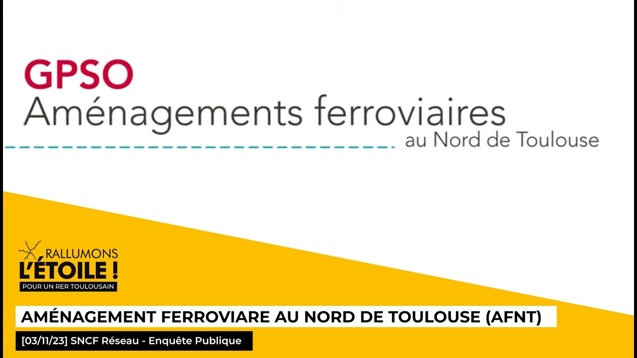 [03/11/23] Aménagement Ferroviaires au Nord de Toulouse - SNCF Réseau