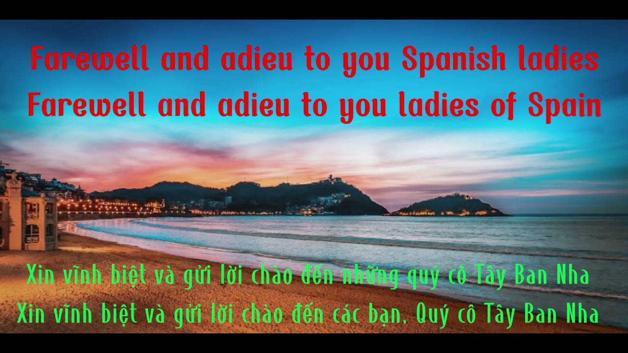 Spanish Ladies Lyrics Vietsub HD - Fare Ye Well