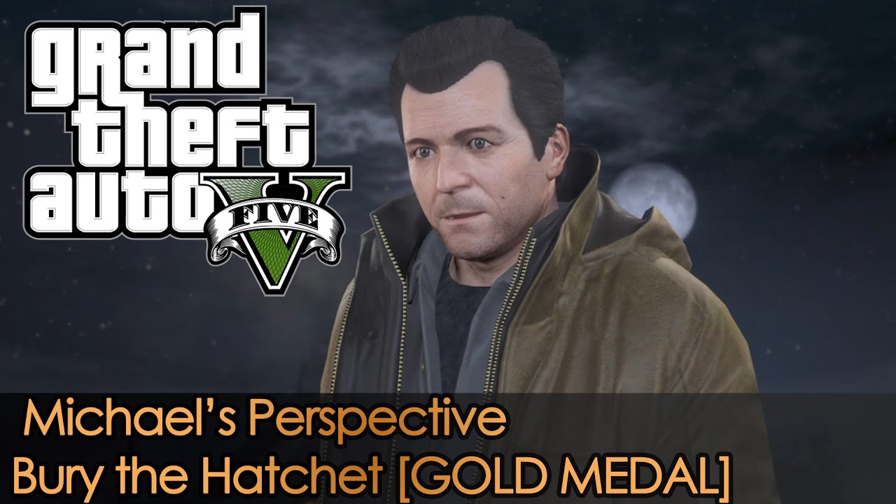 GTA 5 | Mission - 57 | Bury the Hatchet - Michael's Perspective [Gold Medal]