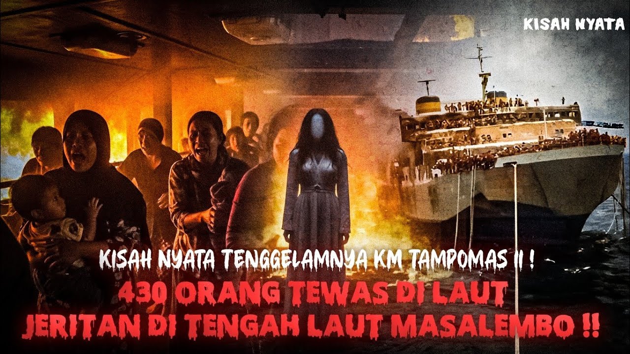 430 Orang Tewas di Laut Masalembo! Kisah Nyata Tenggelamnya KM Tampomas II