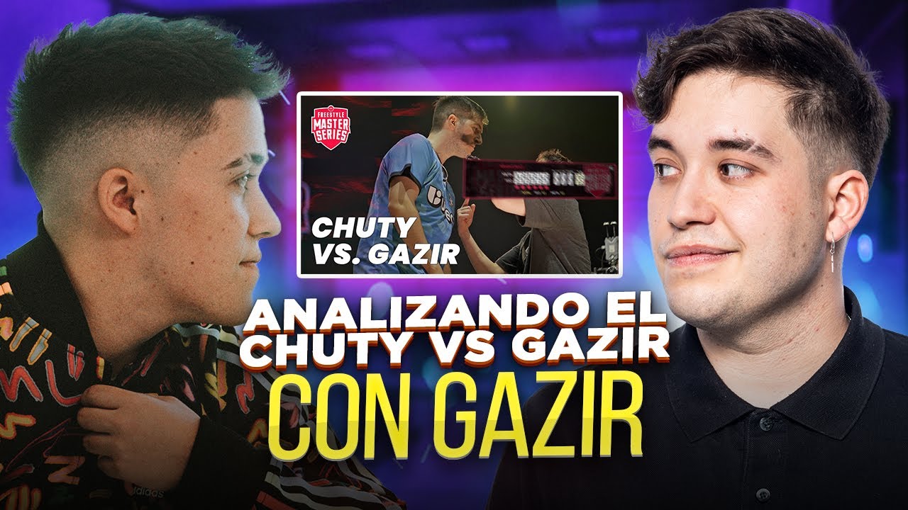 GAZIR ANALIZA SU BATALLA CON CHUTY PATRÓN CON PATRÓN - KAPO 013 Y GAZIR VEN LA FINAL DE FMS ESPAÑA