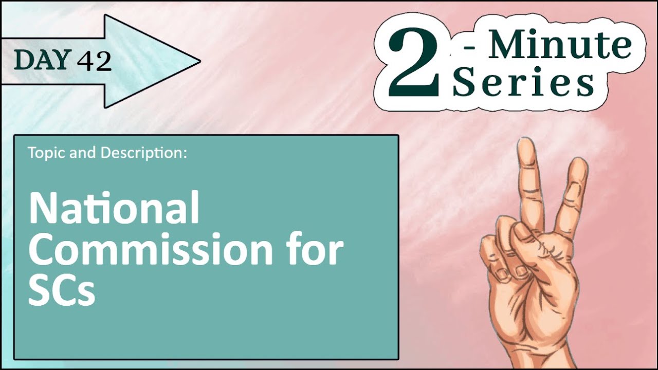 2 Minute Series || National Commission for SCs || UPSC Prelims