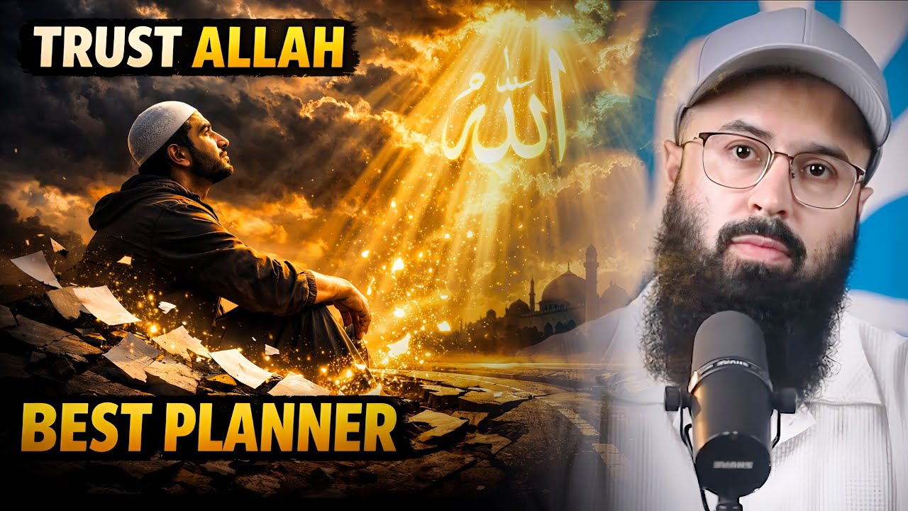 Allah’s Plan Is Always Better Than Yours | Tuaha Ibn Jalil 