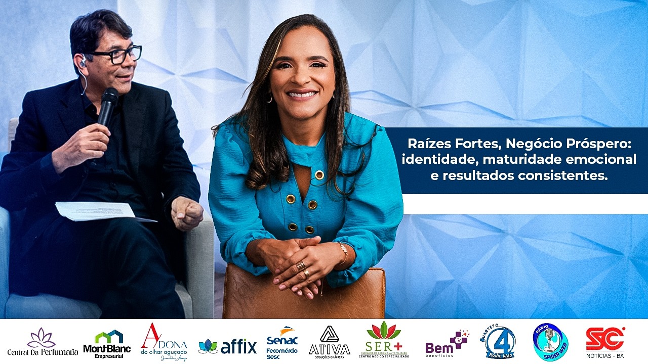 Raízes Fortes, Negócio Próspero: identidade, maturidade emocional e resultados consistentes.