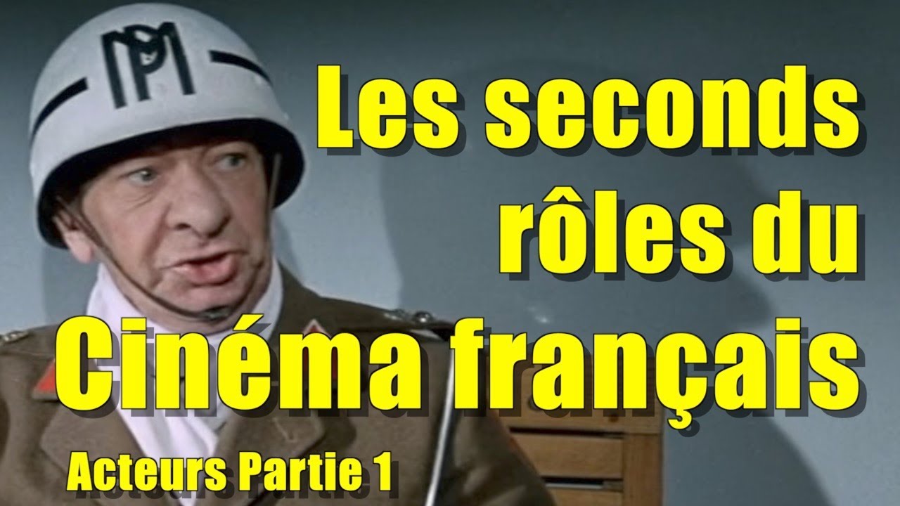 Les (grands) seconds roles du cin&eacute;ma fran&ccedil;ais - Partie 1 - les acteurs