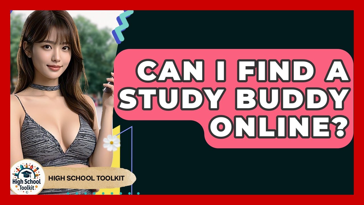 Can I Find A Study Buddy Online? - High School Toolkit