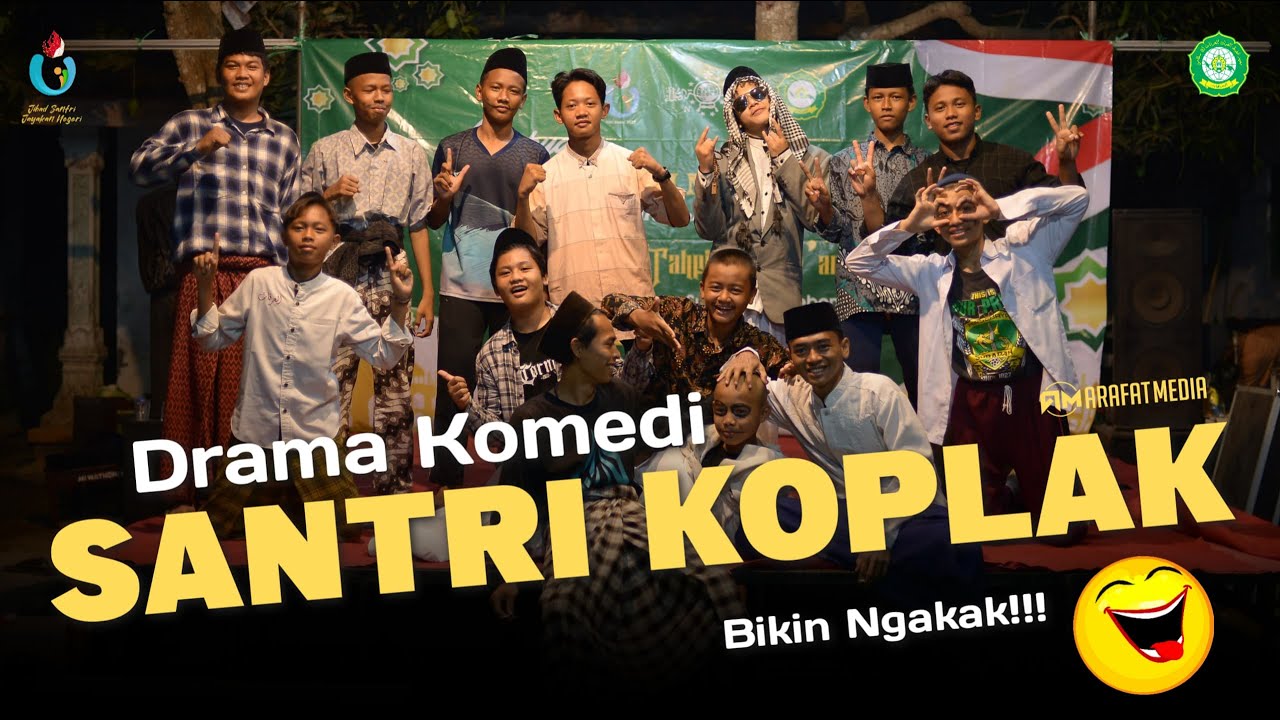 Drama Komedi Santri Koplak Ngakakk | Pesantren Al-Arafat | Dokumentasi