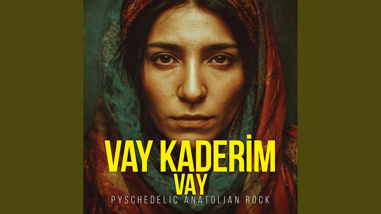 Vay Kaderim Vay