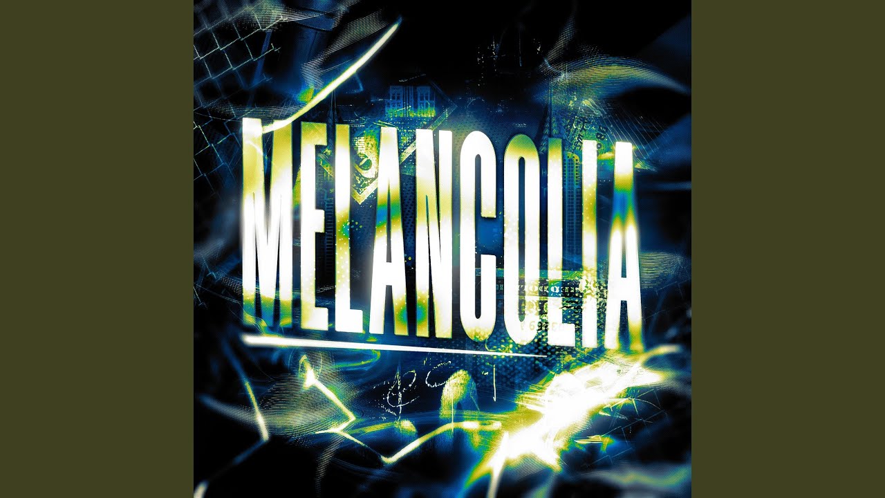 MELANCOLIA