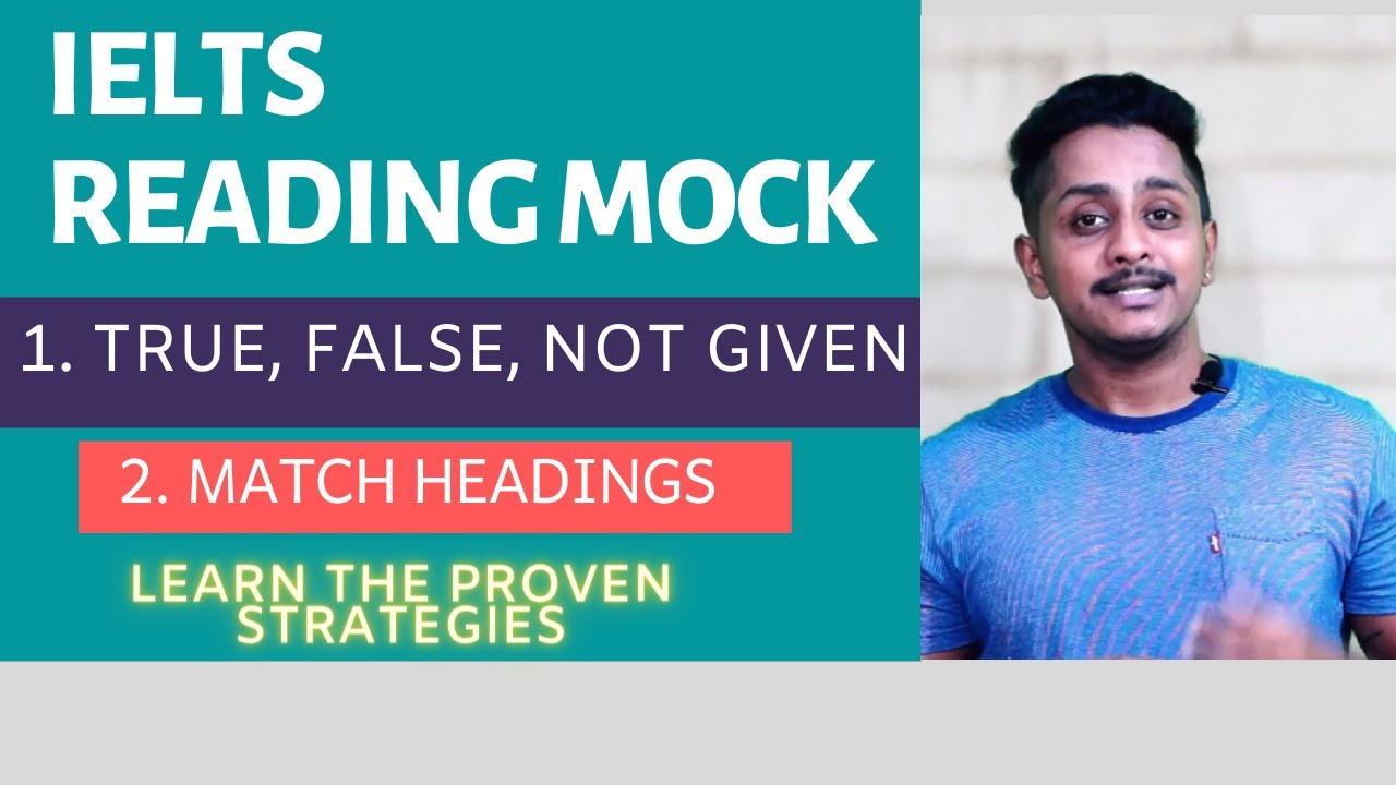 Ielts Reading: True, False, not given | Match heading | complete tips