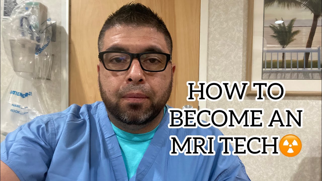 HOW TO BECOME AN MRI TECHNOLOGIST ☢️ 📚