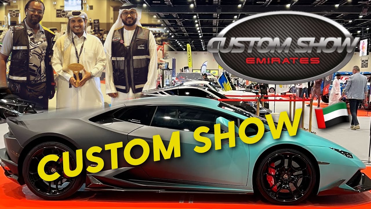 اقوى معرض للسيارات 🇦🇪 كاستم شو الامارات ٢٠٢٤