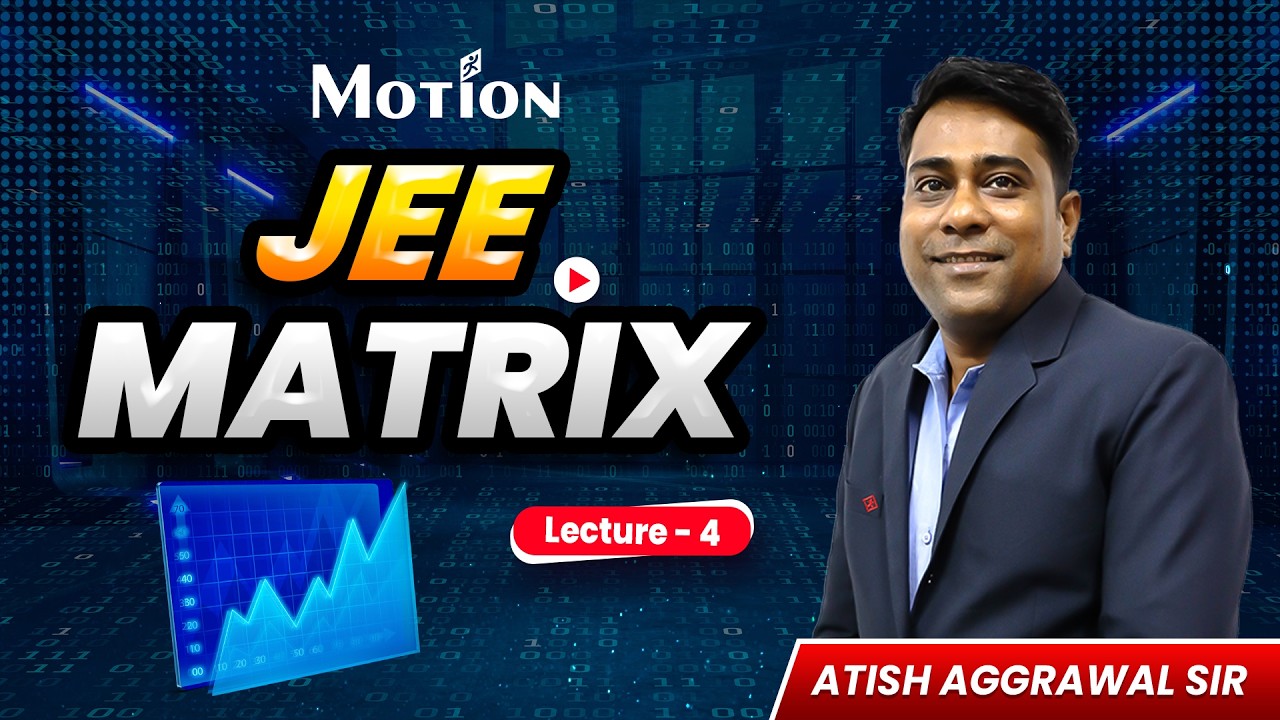 Matrix Lec-04 | Most Important Concepts for JEE 2026 | AA Sir #jee #matrix