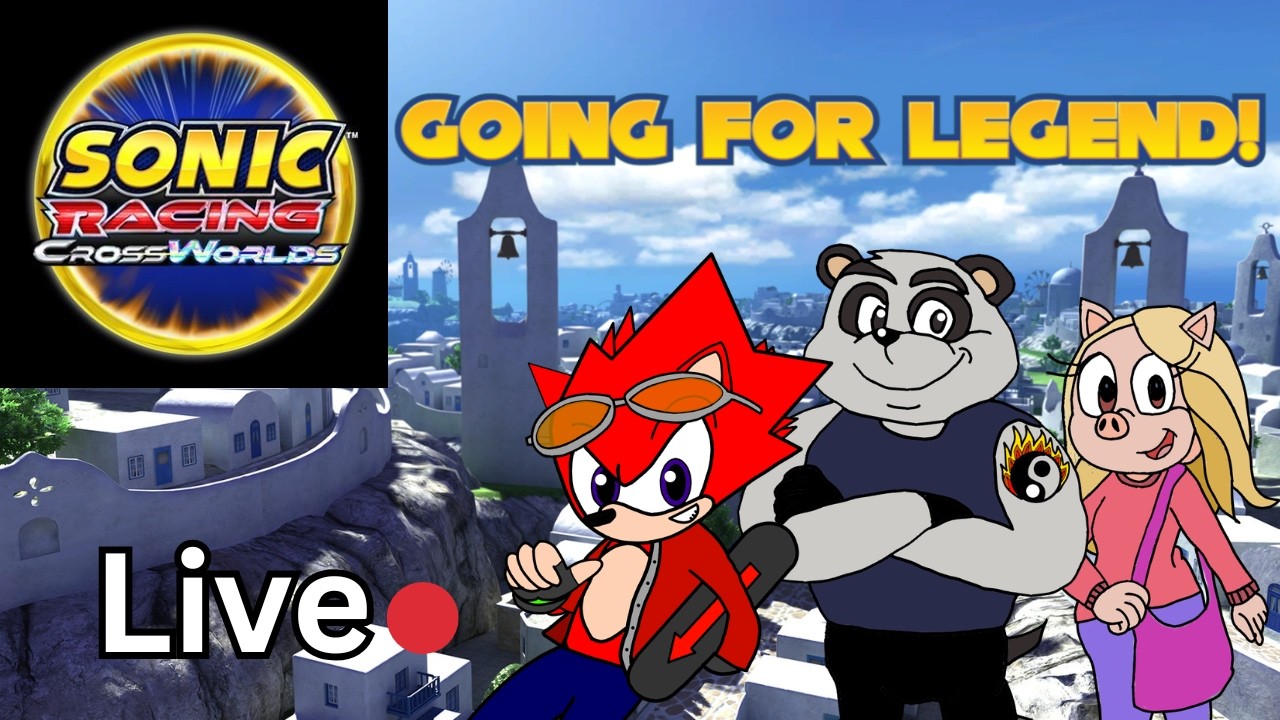 Going for LEGEND! | Sonic Racing: Crossworlds (LIVE)