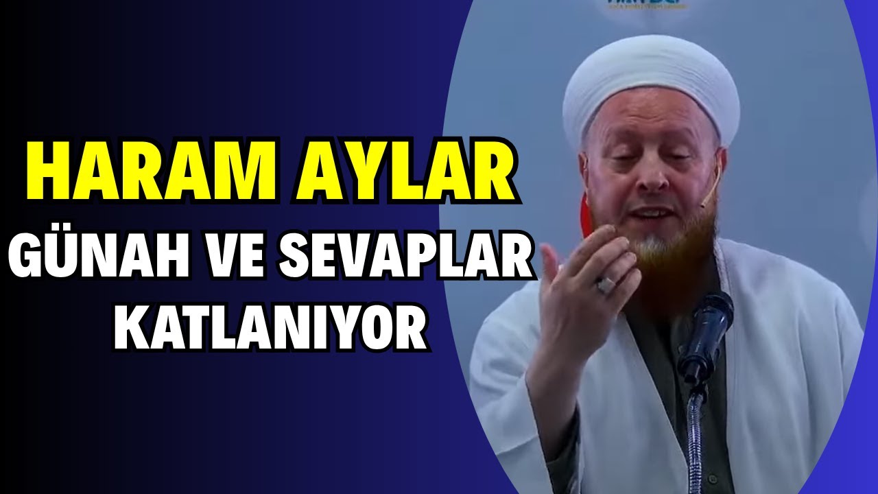 Muharrem Ayı ve Haram Ayların Önemi