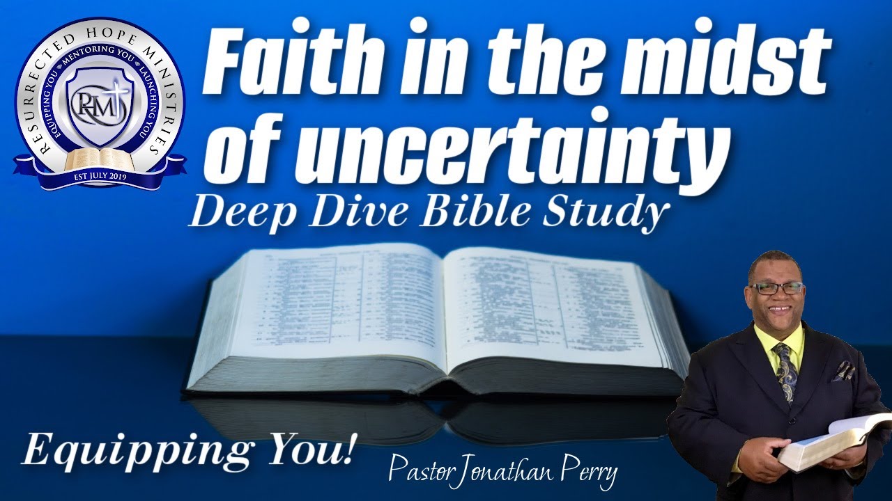 Faith in the midst of uncertainty | Pastor Jonathan Perry