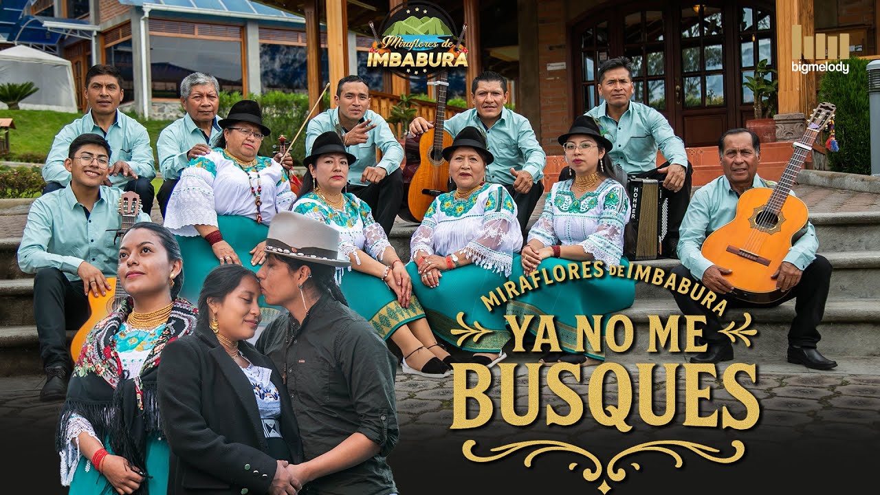 Miraflores de Imbabura - Ya no me busques