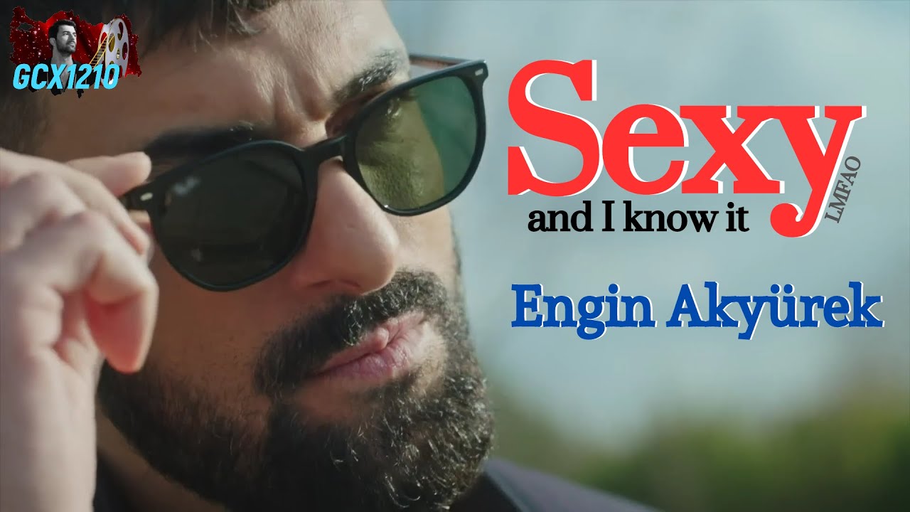 Engin Akyürek - Sexy and I know it - LMFAO (HD)
