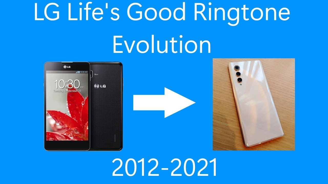 LG Life's Good Ringtone Evolution (2012-2021) [2025 REMASTER]