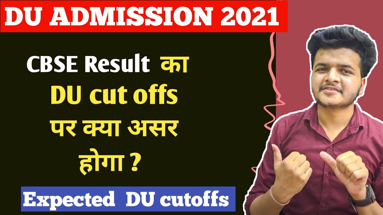 Expected Cut offs of DU after CBSE Result 2021 || Low or high ? | Delhi University Admission