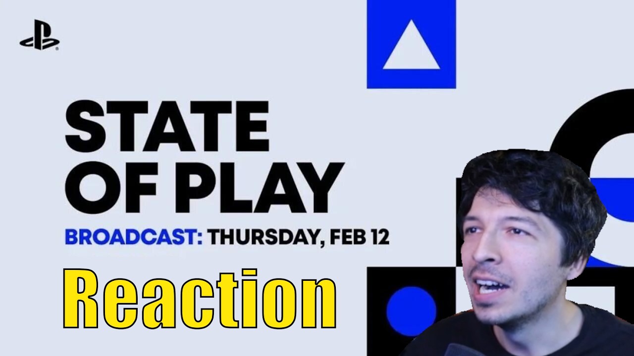 State of Play 2/12/26 Reaction