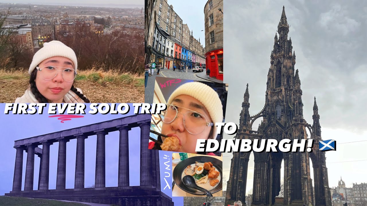 First EVER solo trip to Edinburgh! 🏴󠁧󠁢󠁳󠁣󠁴󠁿🚋 || Day 1 & 2!