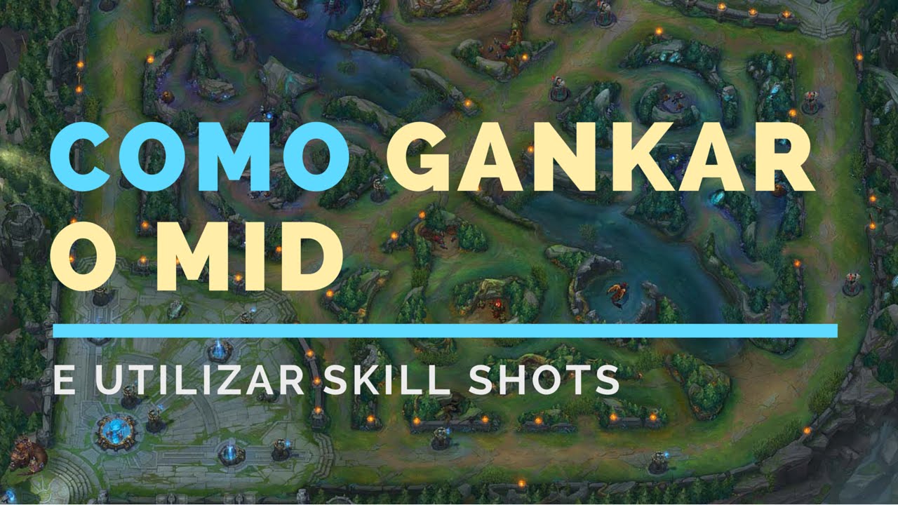 Como Gankar no League of Legends