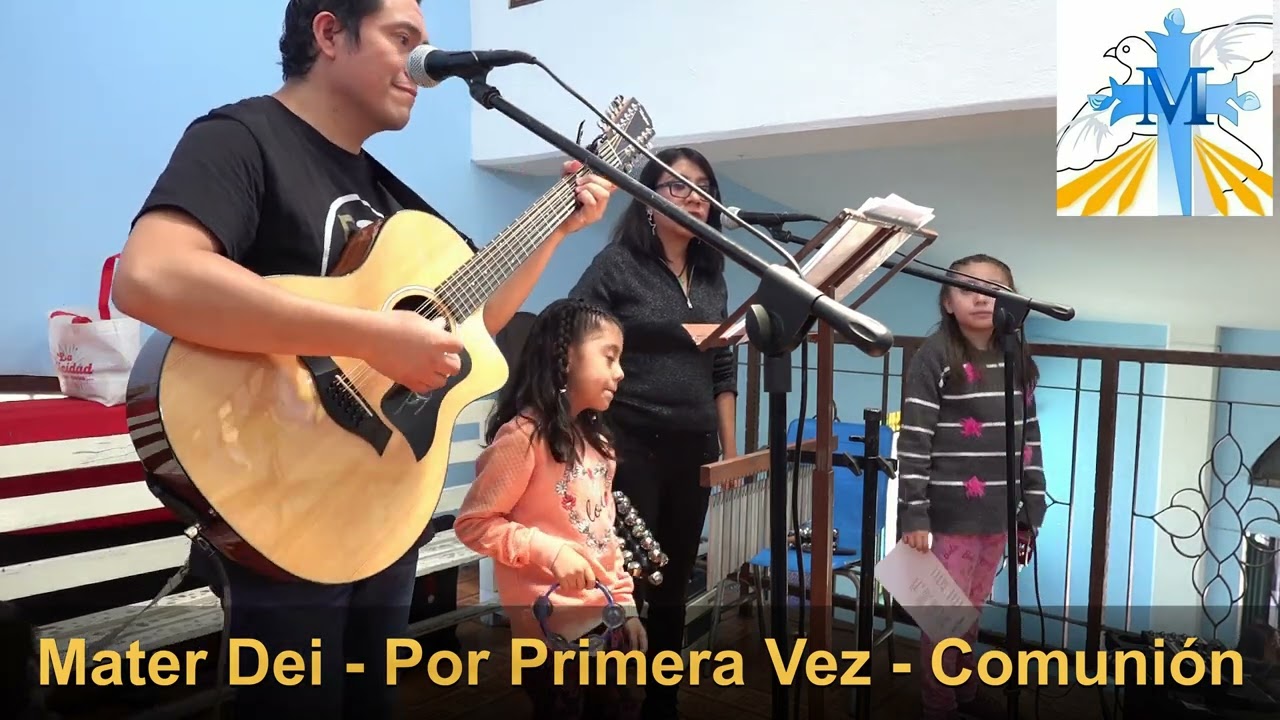 Por Primera Vez (Marco Lopez) -  Mater Dei - Canto De Comunión para primera Comunión 2025