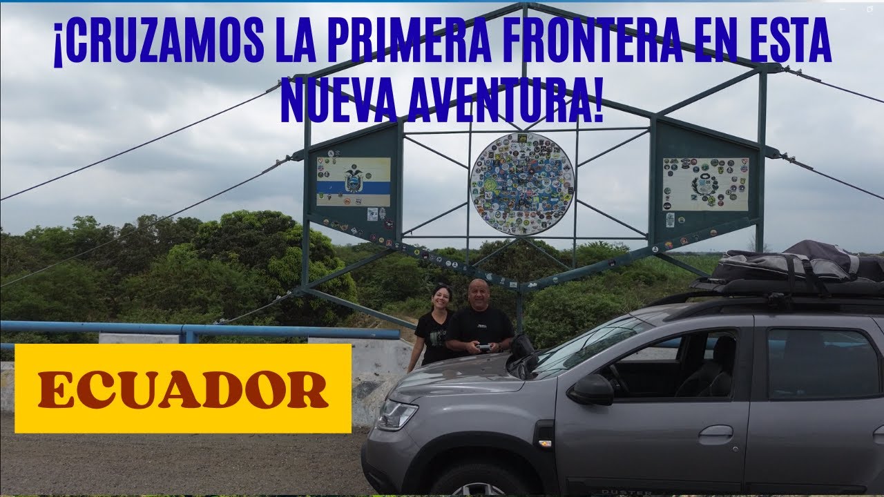 Inicio de una nueva aventura! Perú-Ecuador-Colombia - Episodio 1
