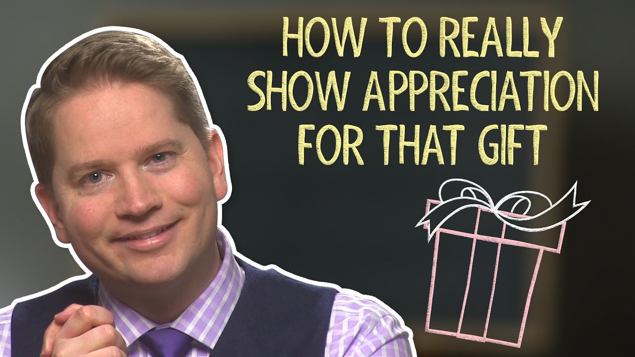 When Thank You Notes Just Aren&rsquo;t Enough