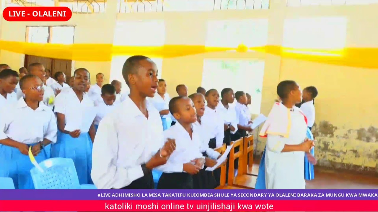 #LIVE ADHIMISHO LA MISA TAKATIFU KUIOMBEA SHULE YA SECONDARY YA OLALENI BARAKA