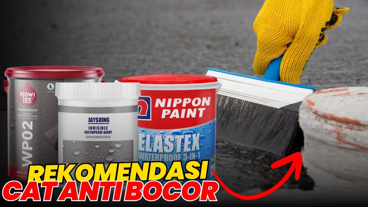 REKOMENDASI CAT ANTI BOCOR TERBAIK 2024 ATASI REMBESAN TALANG AIR BOCOR