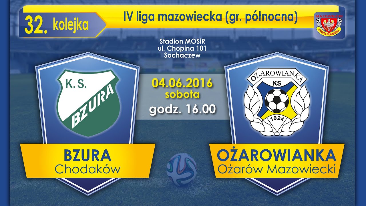 04.06.2016 KS Bzura Chodak&oacute;w - KS Ożarowianka Ożar&oacute;w Maz. 1:1 (skr&oacute;t)