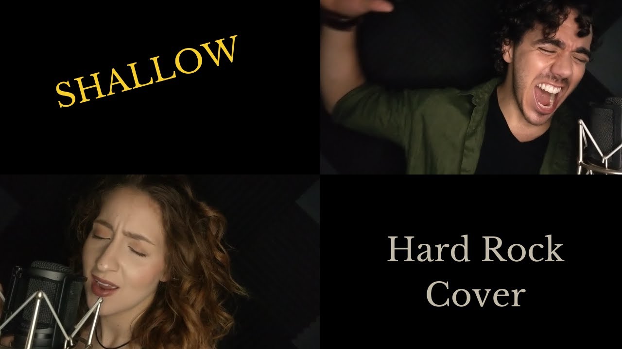 Shallow- Hard Rock Cover