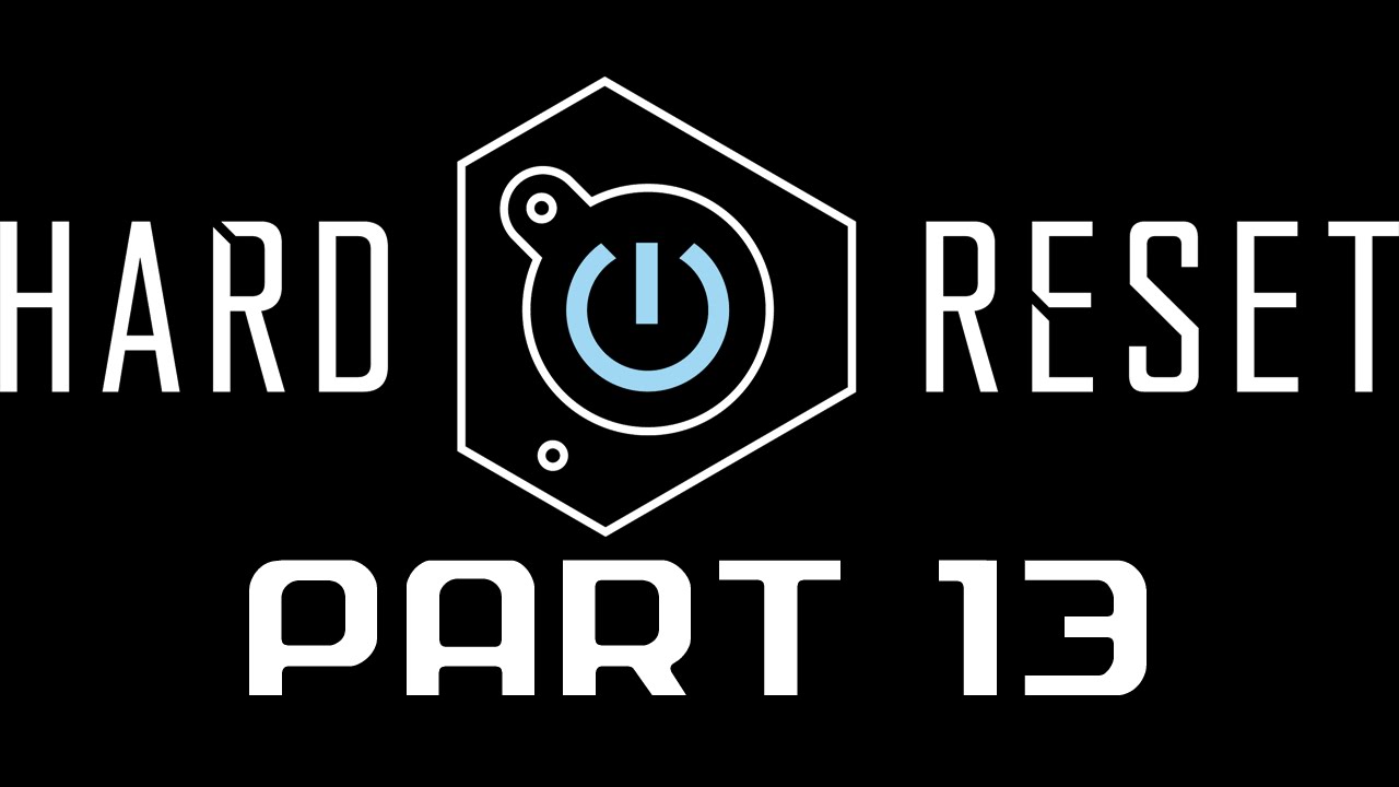 Hard Reset - 13 Overseer Fight