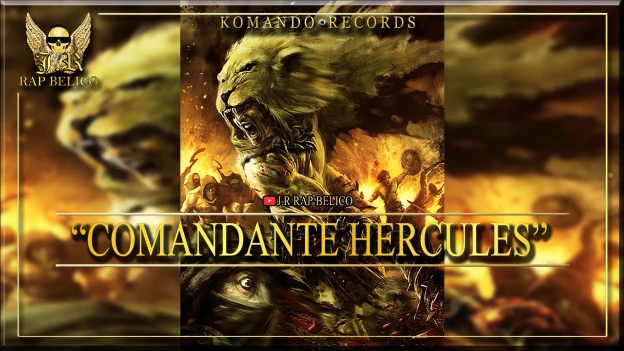 COMANDANTE HÉRCULES - J.R // (FUERZAS ESPECIALES FT) // RAP BELICO
