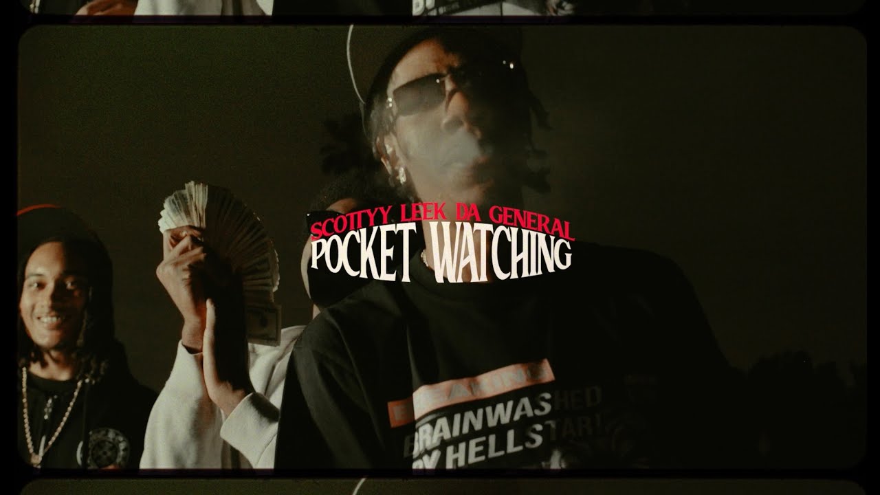 Scottyy - Pocket Watchin Ft. LeekDaGeneral (Official Music Video) [Dir. @8bitfilms_ ]