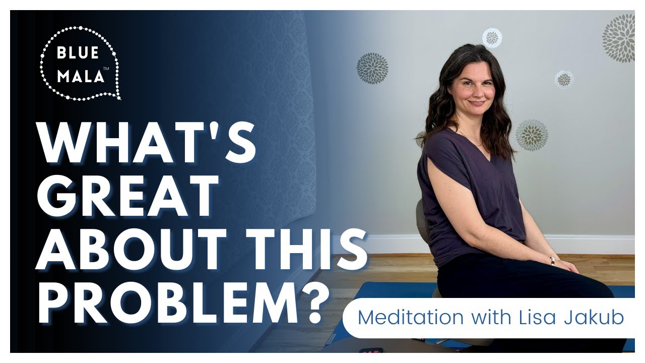 Meditation: The obnoxious question - what's great about this problem?