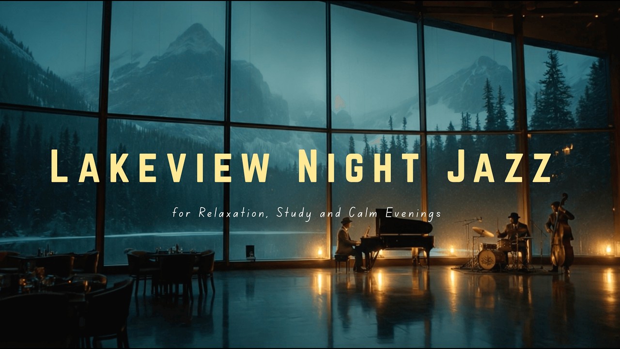 Lakeview Night Jazz | Soft Piano Trio for Relaxation, Study and Calm Evenings