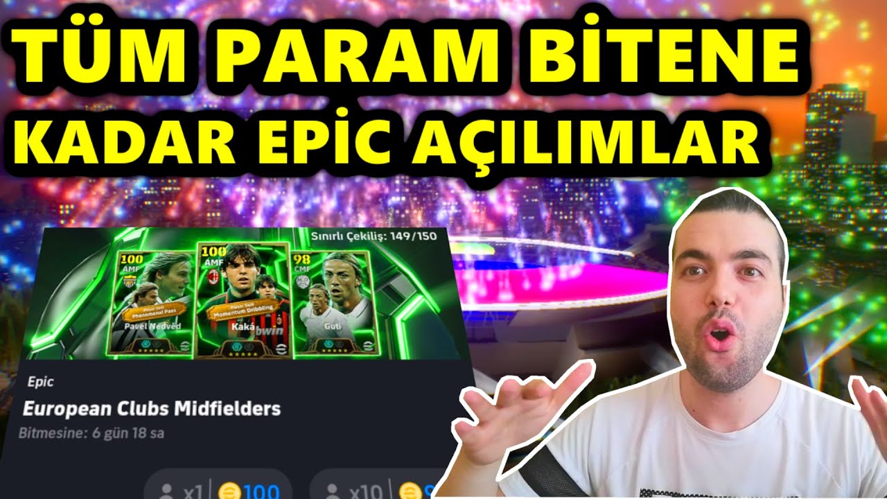 TÜM PARAM BİTENE KADAR EPİC PAKET AÇILIMLARI 😲 eFootball 2025 Mobile