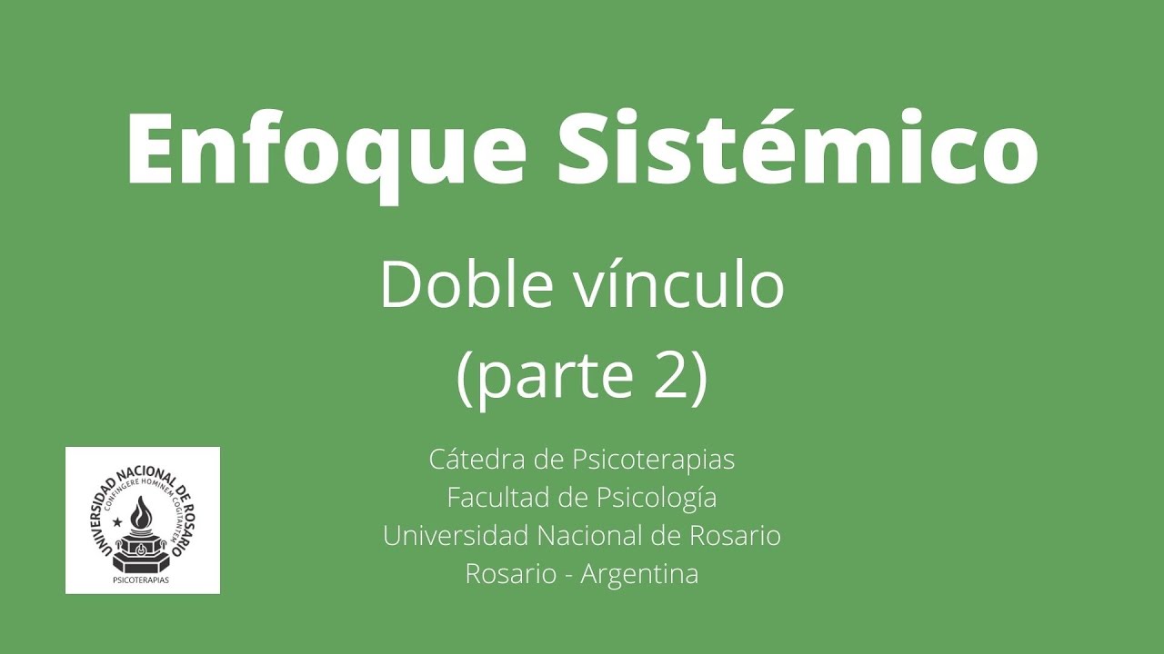 Enfoque Sistémico - Doble vínculo (segunda parte)