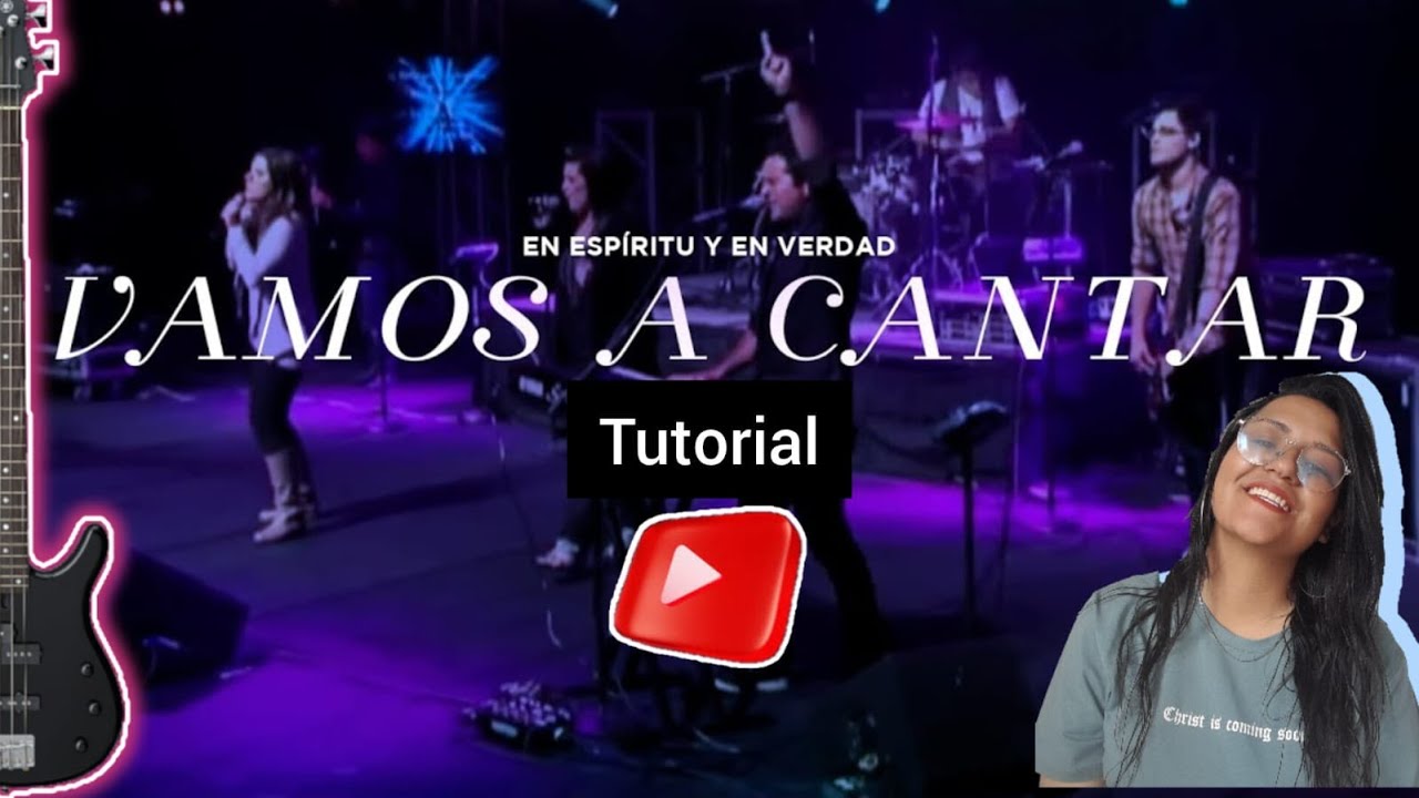 Tutorial | VAMOS A CANTAR #enespirituyenverdad | Bajo