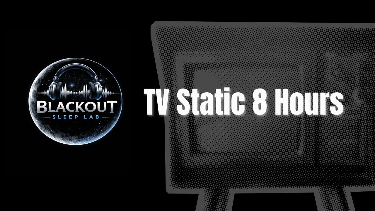 TV Static Black Screen 8 Hours | Blackout Sleep Lab