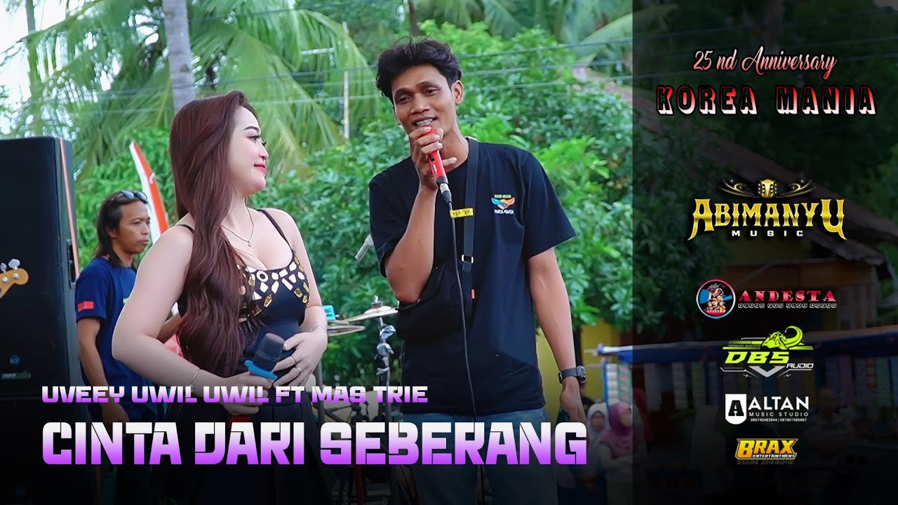 CINTA DARI SEBERANG ~ UVEEY UWIL UWIL ft MAS TRIE ~ ABIMANYU MUSIC LIVE PEMUDA KOREA MANIA