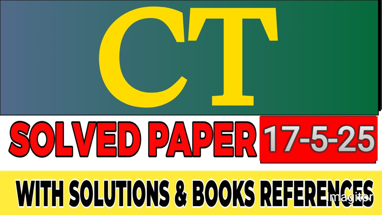 ETEA CT Complete Solved Paper (17-5-2025) | #etea #ct