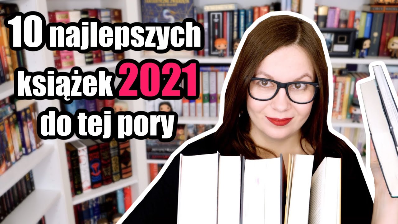 10 najlepszych książek 2021 (do tej pory :D)