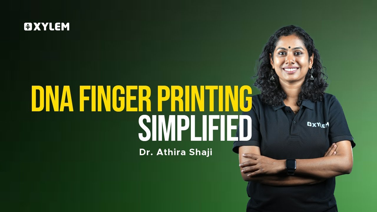 DNA Finger Print Simplified !! | Xylem NEET